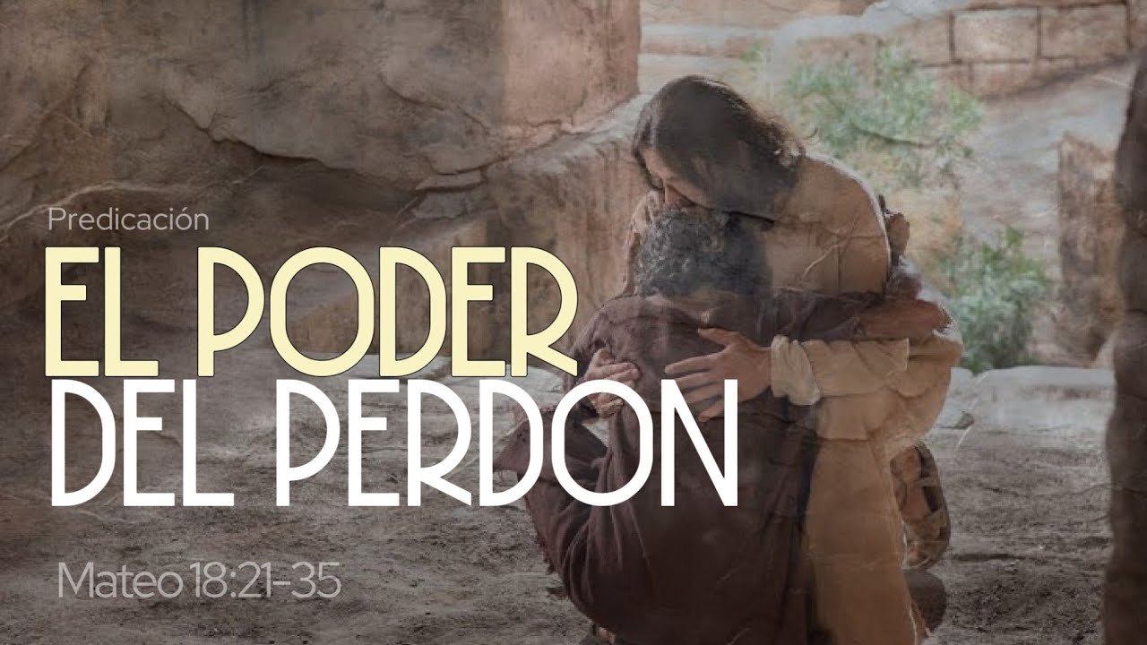 EL PODER DEL PERDON | Mateo 18:21-35 | Predicación Pr. Martin Cabrera