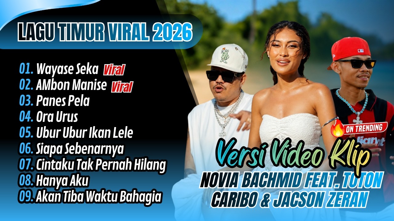 NOVIA BACHMID, TOTON CARIBO & JACSON ZERAN - WAYASE SEKA -  AMBON MANISE | PANAS PELA || TIMUR VIRAL