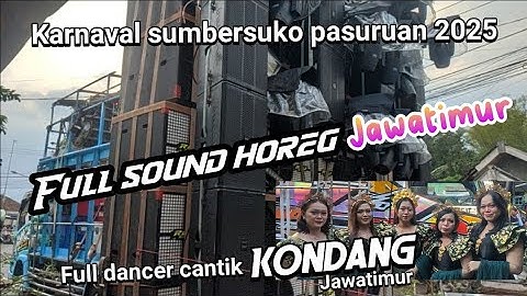Karnaval sumbersuko purwosari pasuruan 2025 || vol geluid horeg volledige danser kondang kaakatimur