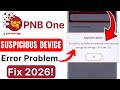 App Not Working Fix | PNB One Update Problem | Suspicious Device Error
