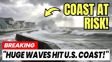 1 MINUTE AGO: Deadly Waves Hits U.S. Coast — Scientists Sound the Alarm
