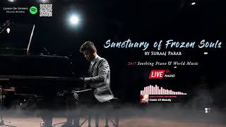 Sanctuary of Frozen Souls by Suraaj Parab – 24/7 Soothing Piano & World Music Live Radio