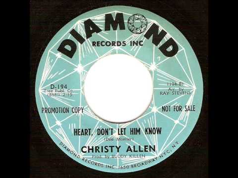 Christy Allen - Heart, Don't Let Him Know