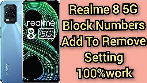 Realme 8 5g block list Setting realme 8 5g blacklist number remove kare