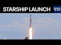 LIVE: SpaceX Launches Next Generation Starship During Flight Test
