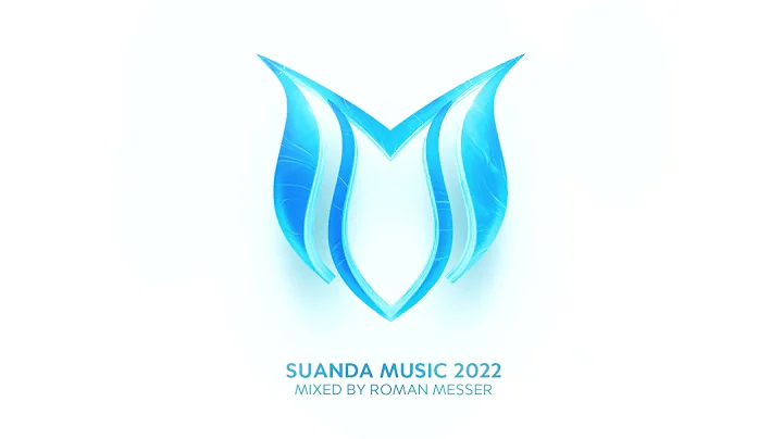 Roman Messer - Suanda Music 2022 [CD1] (Continuous...