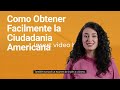 Como obtener facilmente su ciudadania americana