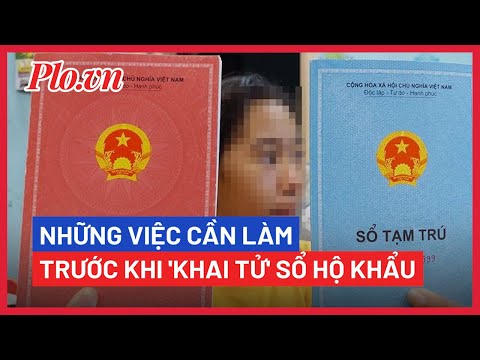 Video 2 điều cần làm ngay trước khi sổ hộ khẩu bị 'khai tử'... - youtube