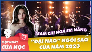 Lan Ngọc cùng hội chị em Team Chị Ngả Em Nâng đại nào Ngôi sao của năm 2023 || Một ngày của Nọc Nọc