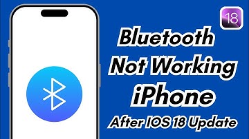 How To Fix Bluetooth Not Working On Iphone After IOS 18 Update
