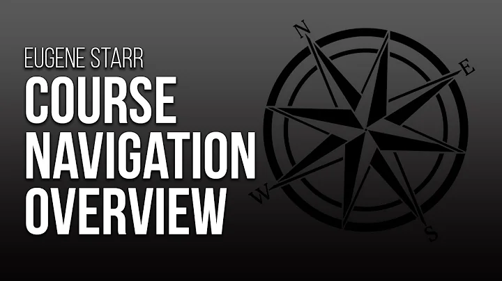 Eugene Starr: Course Navigation Overview