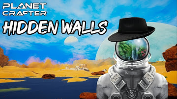 Hidden Walls, Planet Crafter Early Access #06
