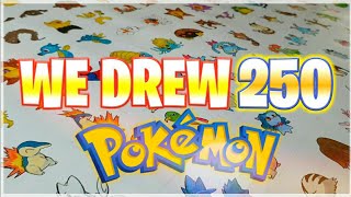 We drew 250 pokemon characters || w/Luke Hanlon
