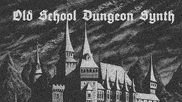 2 Hours of Old-School Dungeon Synth & Black Ambient