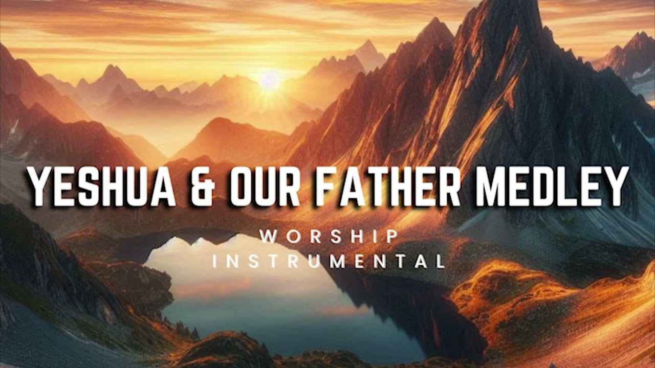 1 Hour Yeshua & Our Father  Instrumental | Prophetic Piano & Pad Worship for Prayer and Soaking