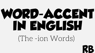 Famous WORD-ACCENT IN ENGLISH || THE -ION WORDS Profile