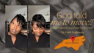God Told Me To Move To Charlotte| Blind Faith,Confirmations, & My Testimony✈️📦🙌🏾