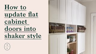 How to update flat cabinet doors into shaker style