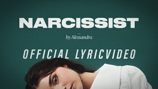 Alessandra - Narcissist Official Lyric Video