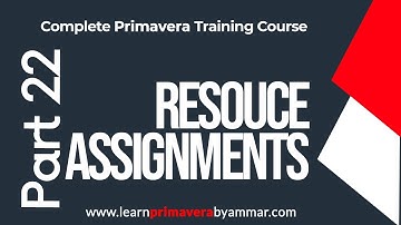 Part 22 - Resource Assignments - Primavera P6 Training Course in Urdu