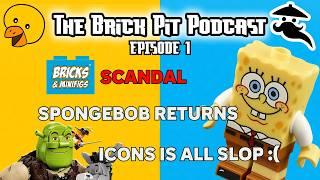 The Brick Pit Podcast: Episode 1- Bricks & Minifigs SCANDAL, LEGO Spongebob is BACK, and MORE