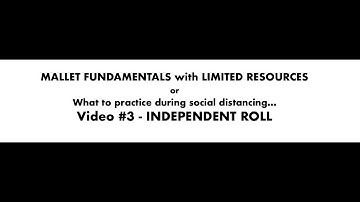 MALLET FUNDAMENTALS with LIMITED RESOURCES: Video #3 - Independent Roll