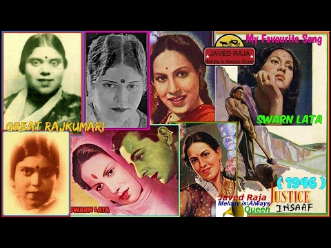 *.RAJKUMARI-Film~INSAAF-[1946]-Nainan Mein Koi Chhaye Kiyun-[Rarest Gem-My Fav]