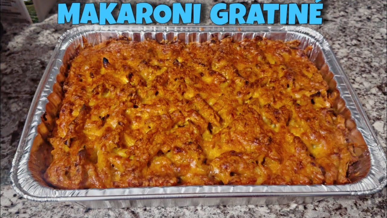 Koman Pou Fe Makaroni Gratiné Byen Gou | Macaroni au Gratin