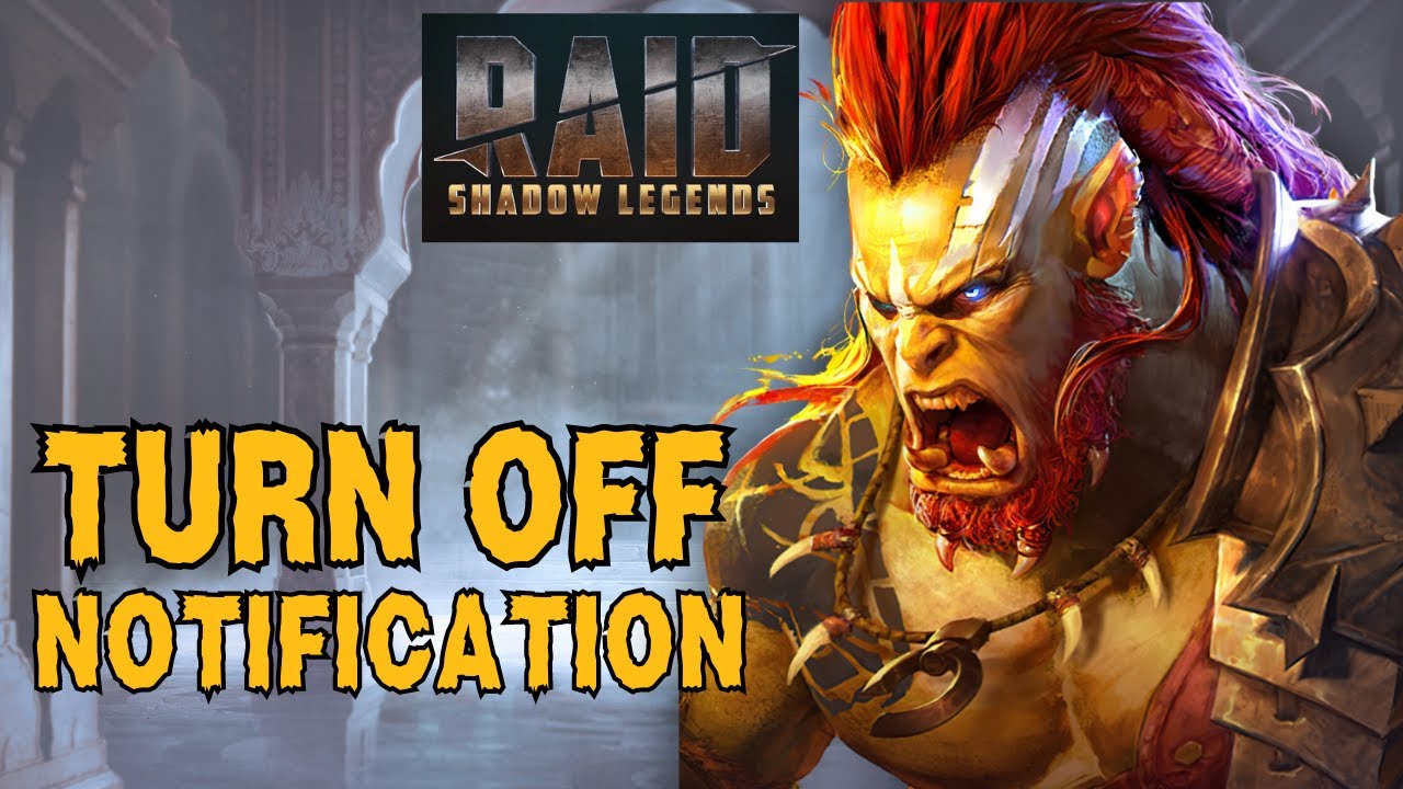 Raid Notification How to Turn Off Notification in Raid Shadow Legends? 2023 | Raid Shadow ...