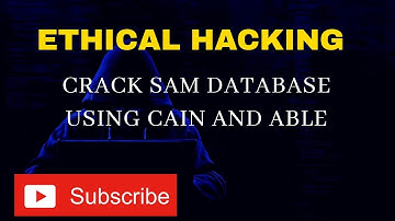 Crack Sam Database using Cain and Able - System hacking | Ethical Hacking