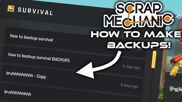 How to Backup your Saves in Scrap Mechanic - TUTORIAL!
