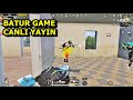 🔴 Batur Game  Canlı yayın Sezon sıfırlandı    full rush