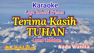 Download Lagu TERIMA KASIH TUHAN_Lomo Nababan_Karaoke_Nada Wanita MP3 Download Lagu TERIMA KASIH TUHAN_Lomo Nababan_Karaoke_Nada Wanita MP3