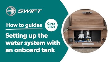 How to set up and use the water system and onboard water tank in your Swift Caravan