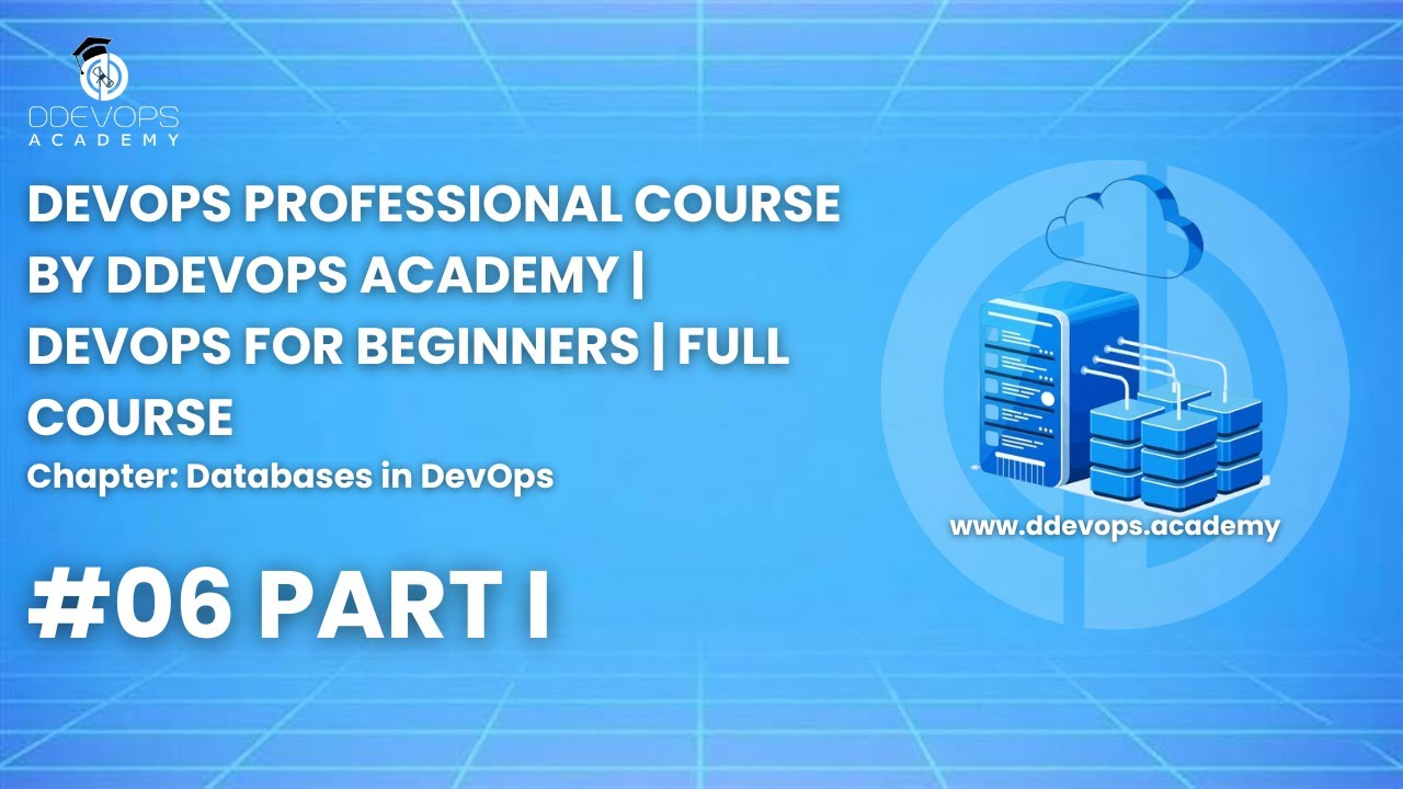 DevOps Course By DDevOps Academy #6: Databases in DevOps | Part I - YouTube