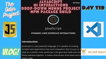 The Odin Project VLOG | Day 119 CODING For BEGINNERS | JavaScript UI Drop Down Menus Prjct/NPM Build