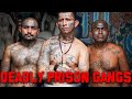 The Worlds Deadliest Prison Gangs