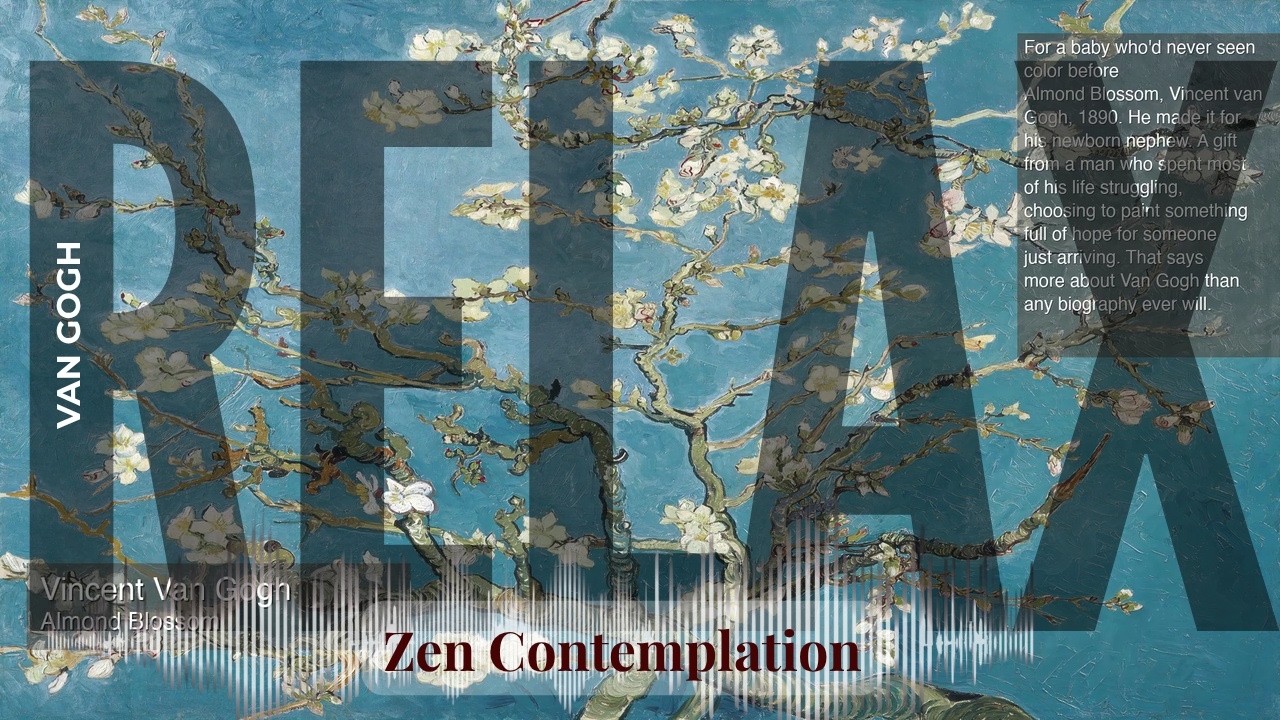 Relax - Relaxing Zen with Van Gogh | Almond Blossom & others