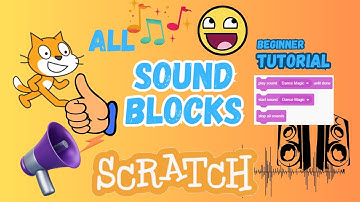 Scratch Sound Blocks FULL TUTORIAL 🎵 | How to Use EVERY Sound Code + Examples (For Beginners!)