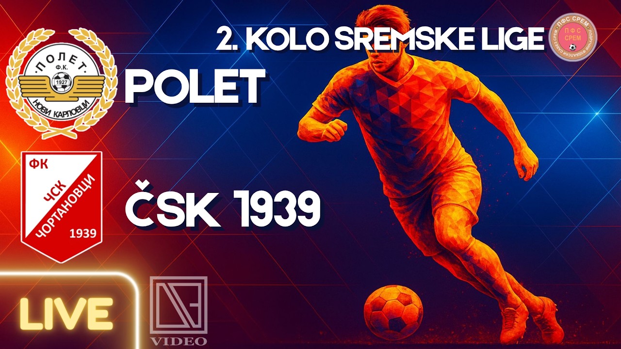 FK POLET Novi Karlovci - FK ČSK 1939 Čortanovci (Full match Livestream) [23.08.2026.]