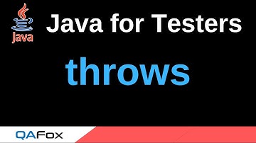 Java for Testers - Part 196 - throws