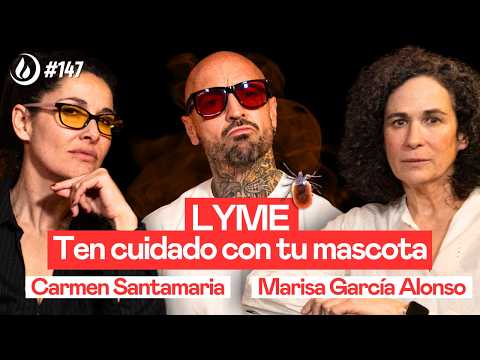LYME y GARRAPATAS: La ENFERMEDAD que puede TRANSMITIRTE tu MASCOTA | Marisa García Carmen Santamaria