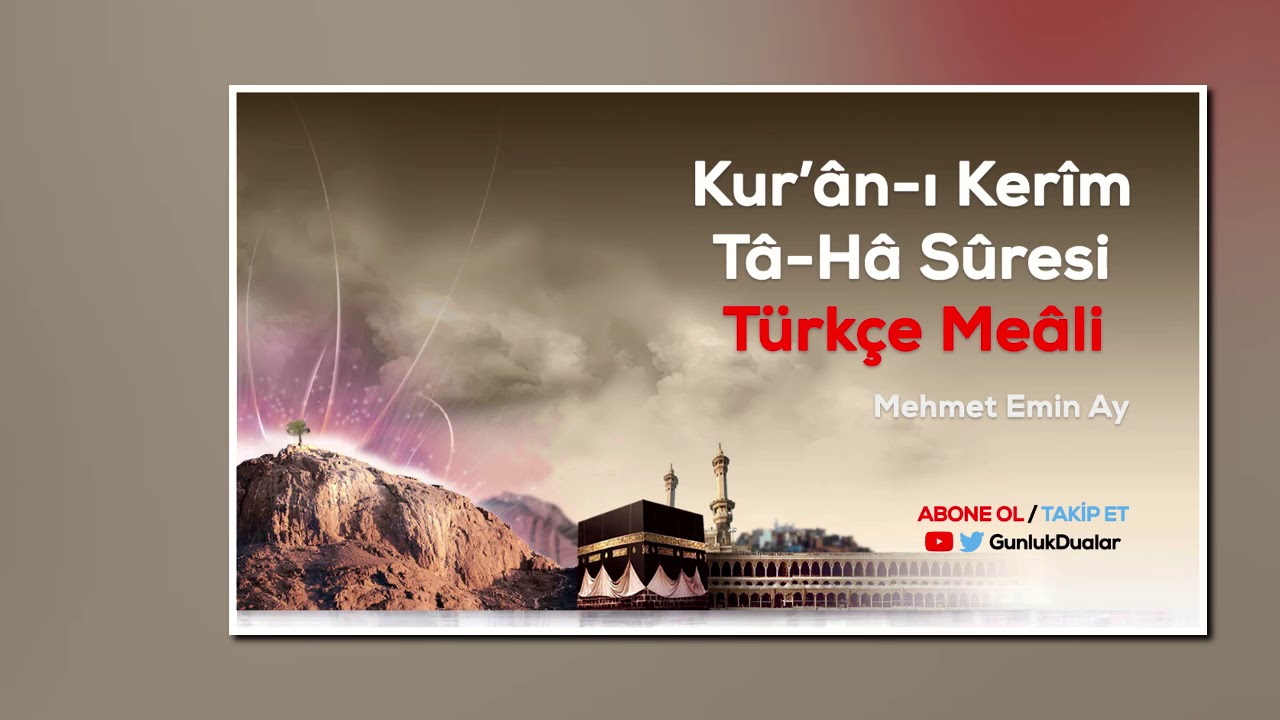 20- Tâ-Hâ Sûresi Türkçe Meâli (M.Emin Ay) - YouTube