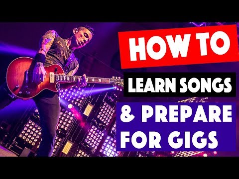 How To Learn Songs & Prepare for Gigs - Tips for Working Musicians
