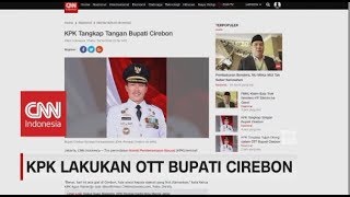 Diduga 'Jual-Beli' Jabatan, Bupati Cirebon kena OTT KPK