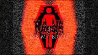 Murderdolls - Die My Bride [Fan Made Audio Visual]