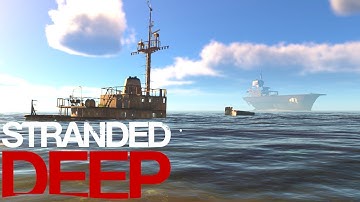 Checking out the CARGO SHIP | Stranded Deep Episode 2