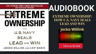 Extreme Ownership How U S Navy SEALs Lead and Win Audible Audiobook