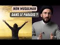 Les Non Musulmans qui pourront être dans le Paradis !