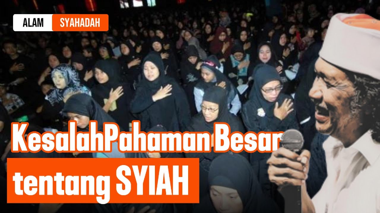 MENGAPA SYIAH DIBENCI DI INDONESIA? | CAK NUN